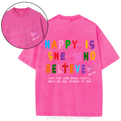 Happy Is She Who Believe Christian Washed T-Shirt