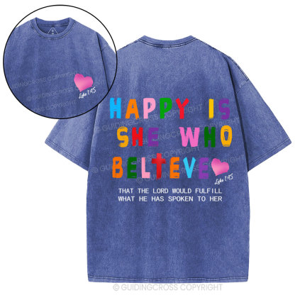 Happy Is She Who Believe Christian Washed T-Shirt