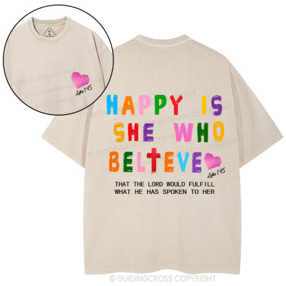 Happy Is She Who Believe Christian Washed T-Shirt