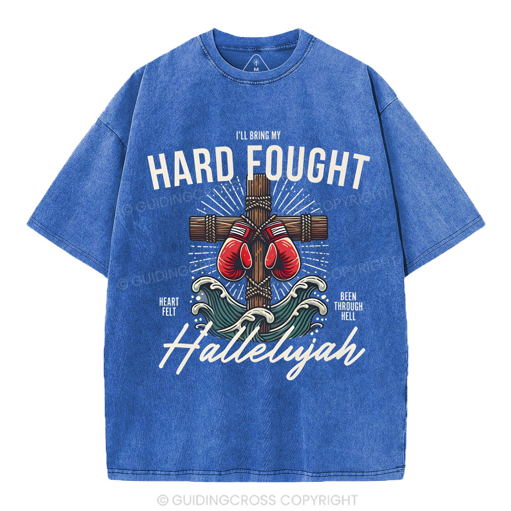 Hard Fought  Christian Washed T-Shirt