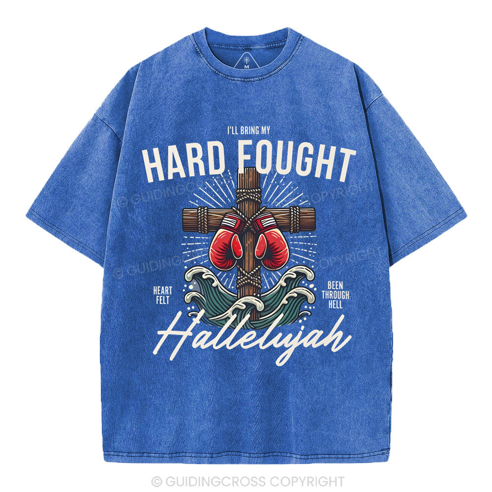 Hard Fought  Christian Washed T-Shirt