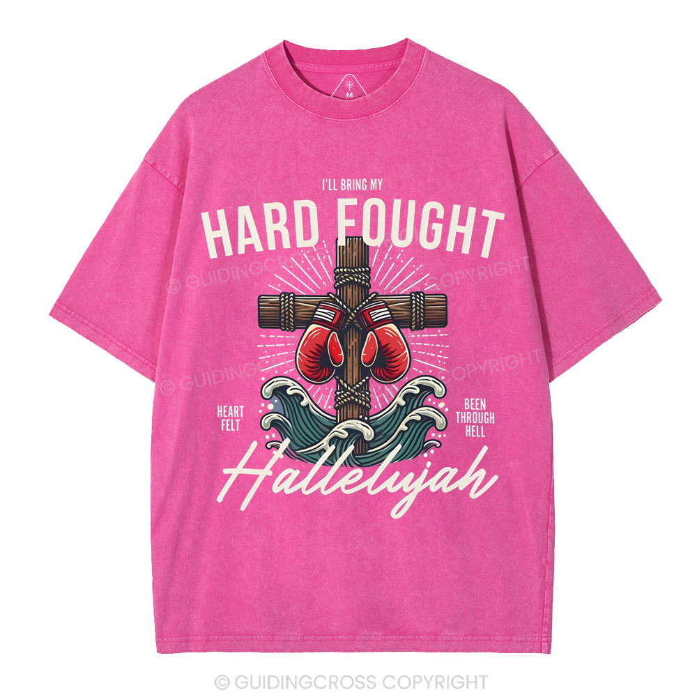 Hard Fought  Christian Washed T-Shirt