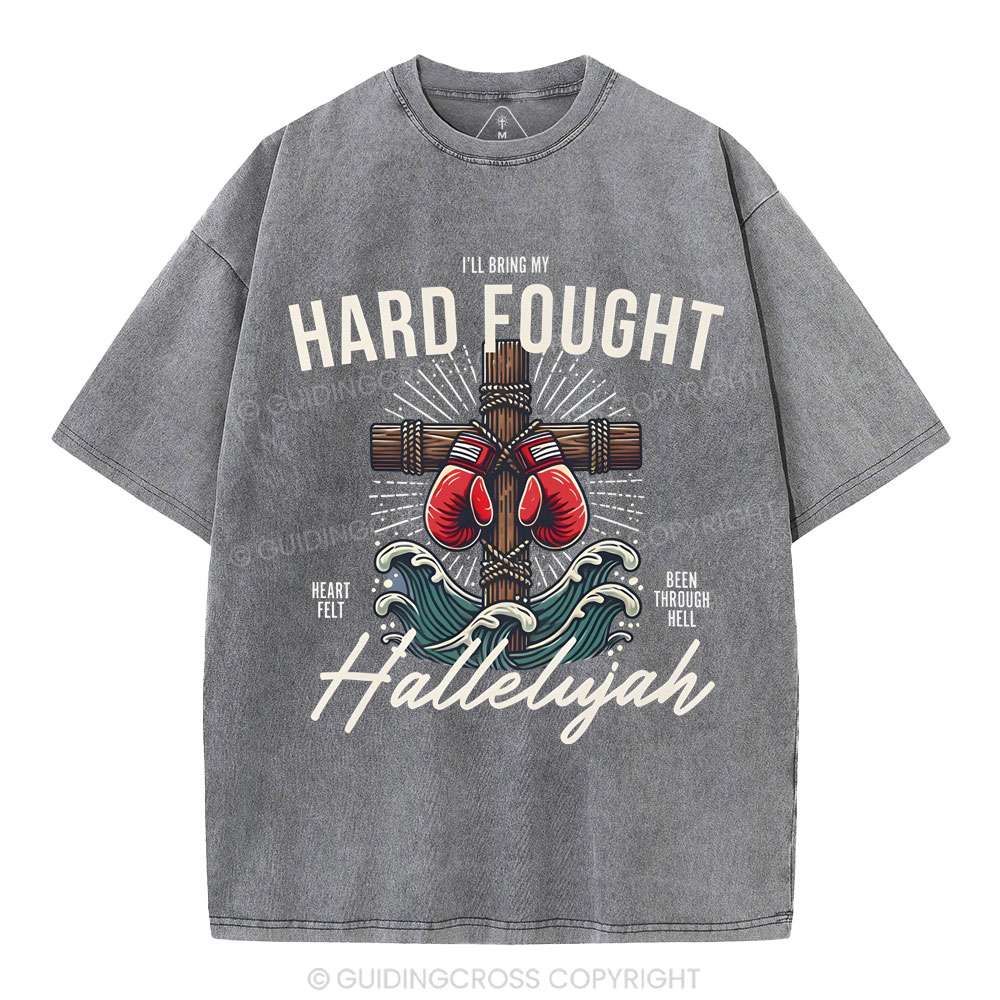 Hard Fought  Christian Washed T-Shirt