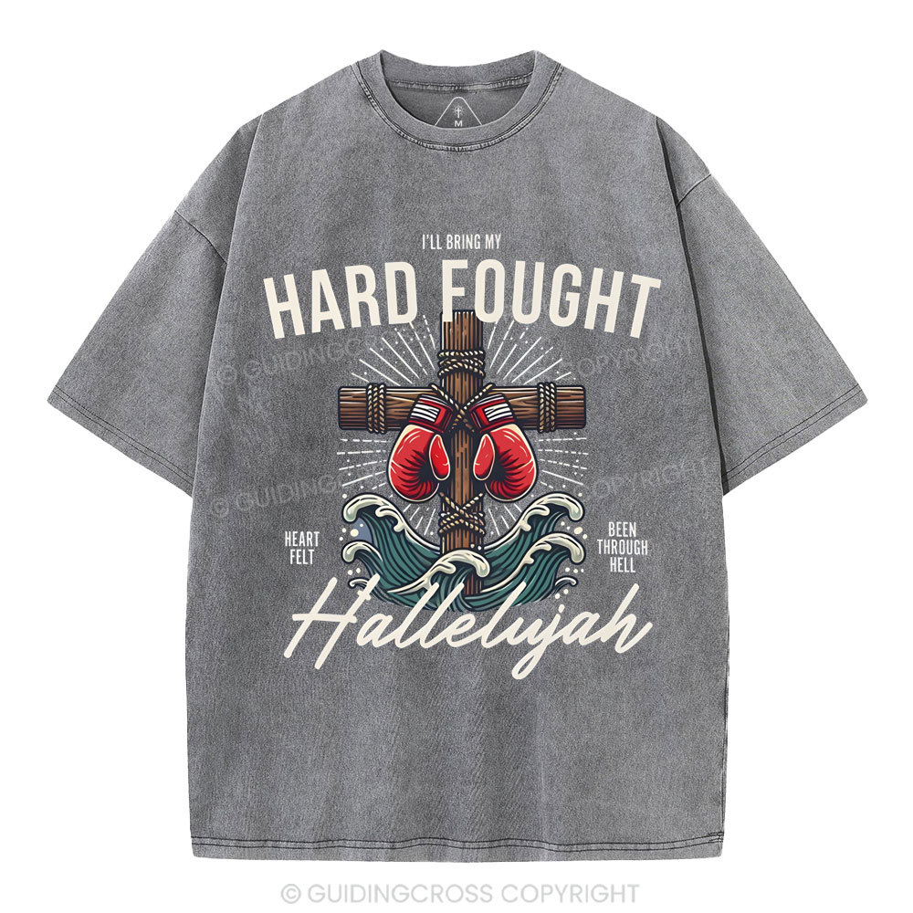 Hard Fought  Christian Washed T-Shirt
