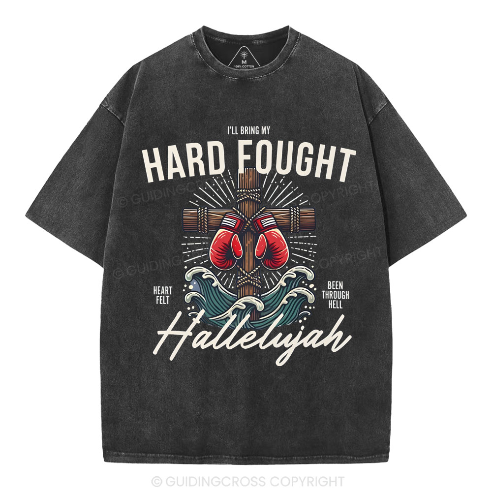 Hard Fought  Christian Washed T-Shirt