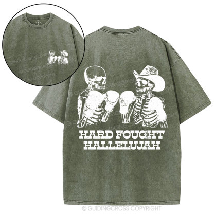 Hard Fought Hallelajah Christian Washed T-Shirt