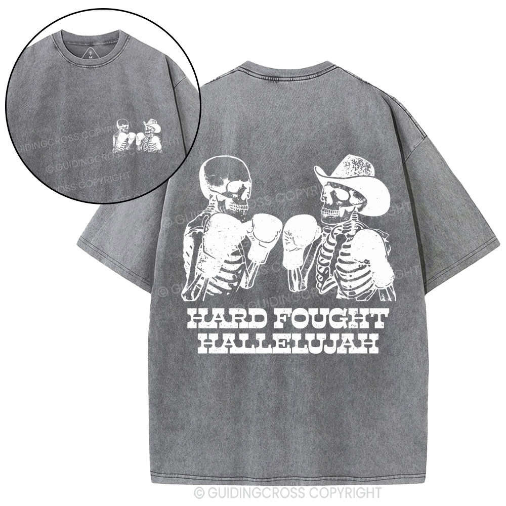 Hard Fought Hallelajah Christian Washed T-Shirt