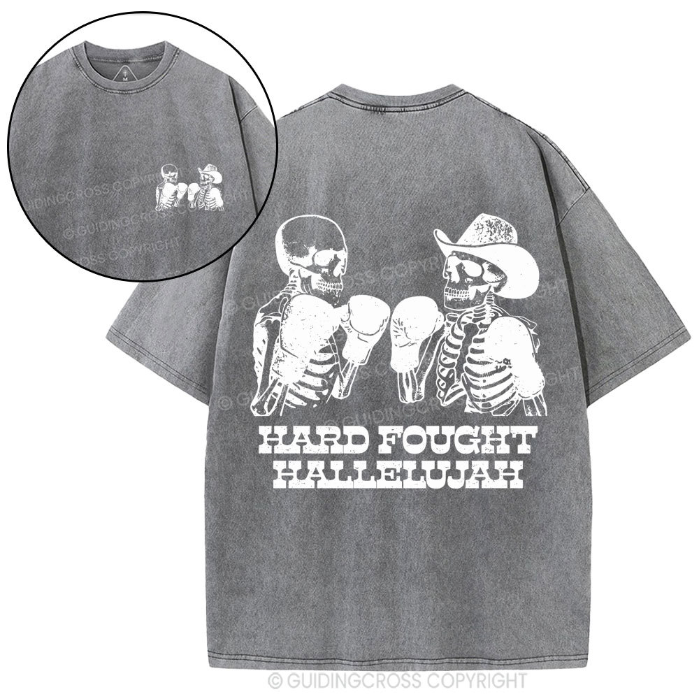 Hard Fought Hallelajah Christian Washed T-Shirt