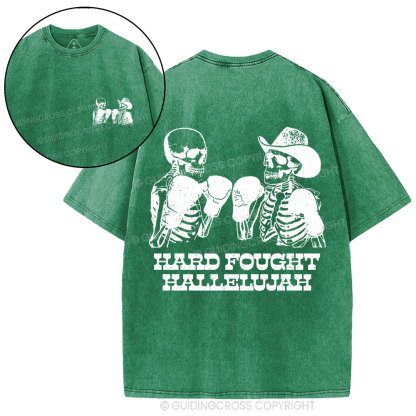 Hard Fought Hallelajah Christian Washed T-Shirt
