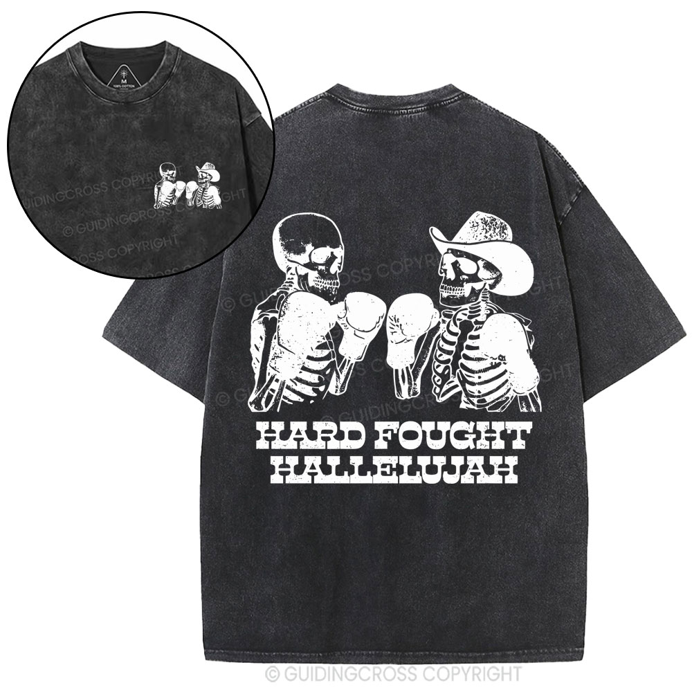 Hard Fought Hallelajah Christian Washed T-Shirt