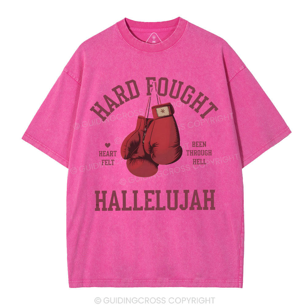 Hard Fought Hallelujah Christian Washed T-Shirt