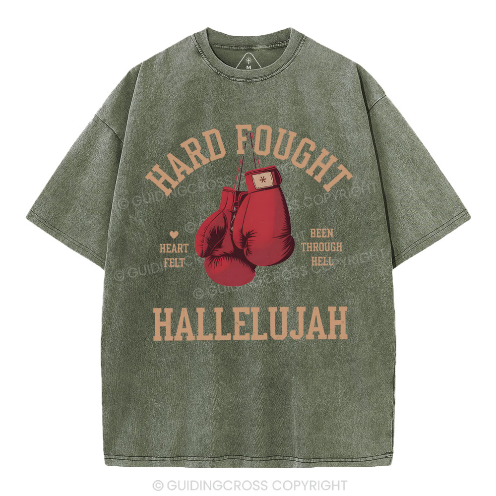 Hard Fought Hallelujah Christian Washed T-Shirt