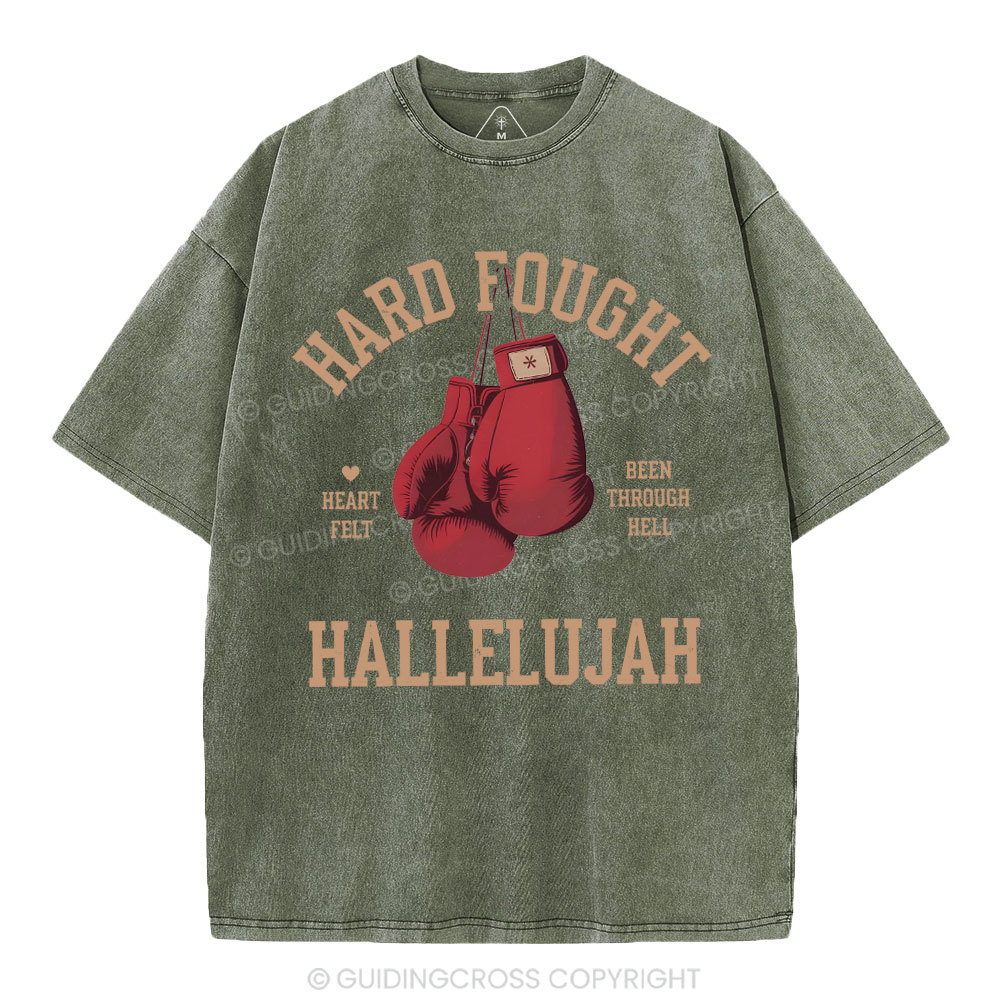 Hard Fought Hallelujah Christian Washed T-Shirt