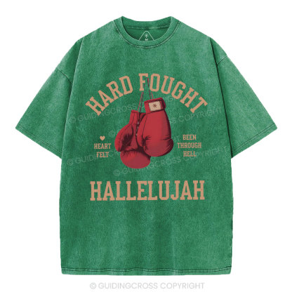 Hard Fought Hallelujah Christian Washed T-Shirt