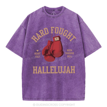 Hard Fought Hallelujah Christian Washed T-Shirt