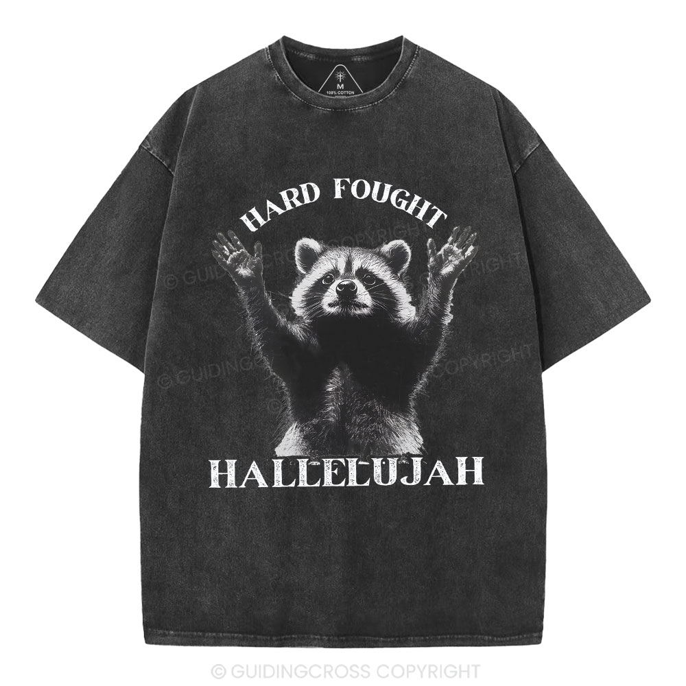 Hard Fought Hallelujah Christian Washed T-Shirt