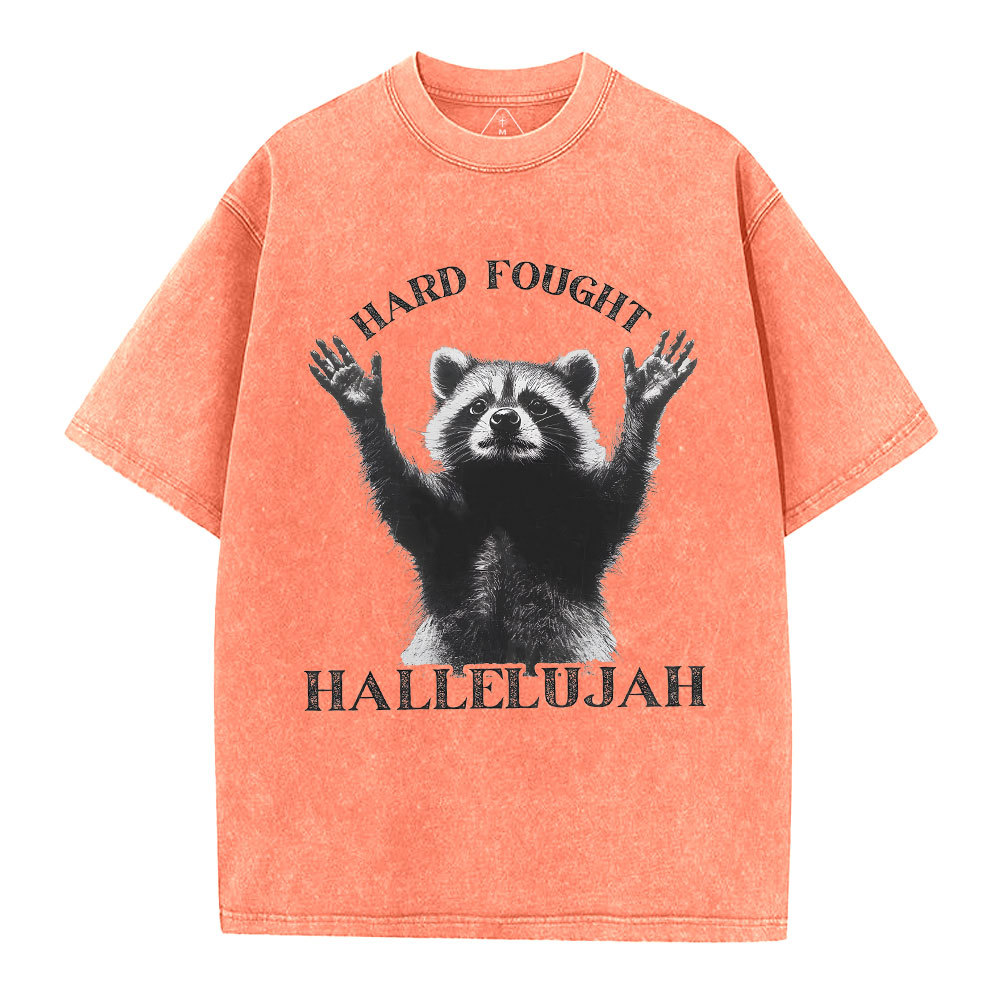 Hard Fought Hallelujah Christian Washed T-Shirt