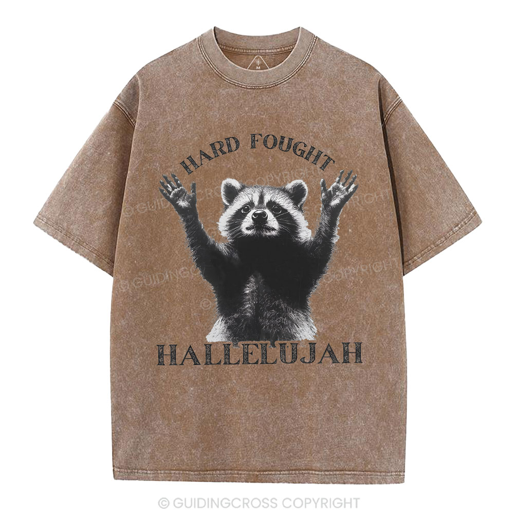 Hard Fought Hallelujah Christian Washed T-Shirt