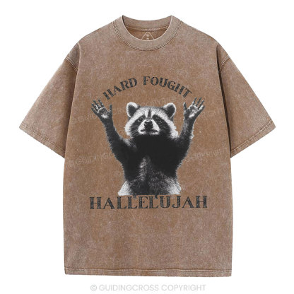 Hard Fought Hallelujah Christian Washed T-Shirt