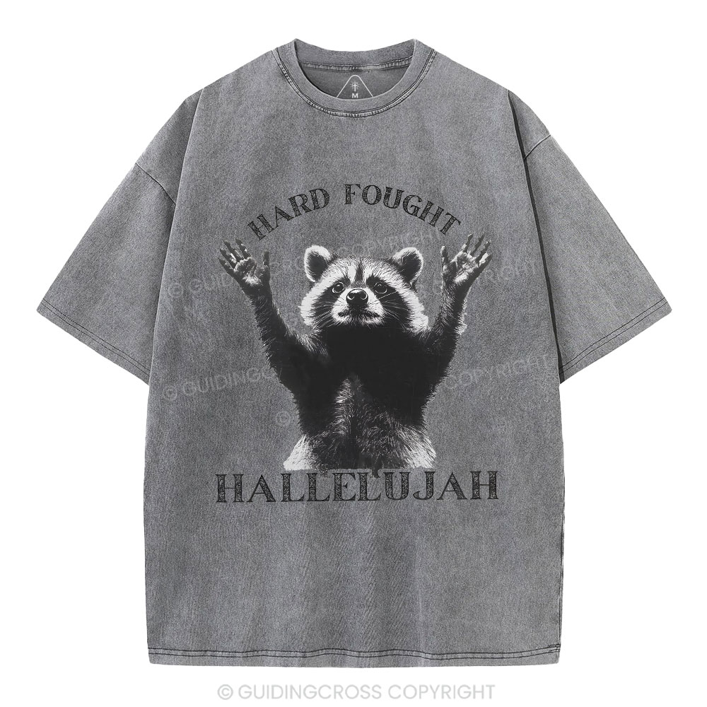 Hard Fought Hallelujah Christian Washed T-Shirt