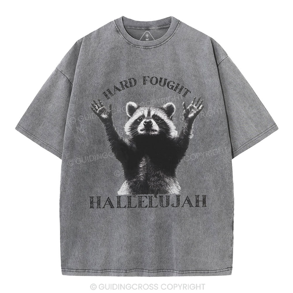 Hard Fought Hallelujah Christian Washed T-Shirt