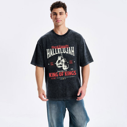 Hard Fought Hallelujah King Of Kings Christian Washed T-Shirt