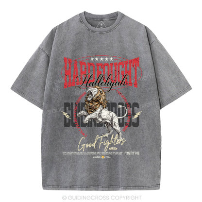 Hard Fought Hallelujah Lion Christian Washed T-Shirt