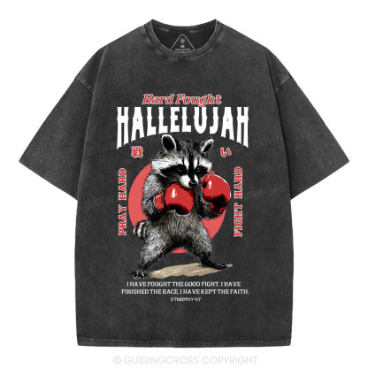 Hard Fought Hallelujah Raccoon Christian Washed T-Shirt