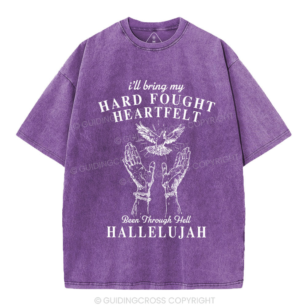 Hard Fought Heartfelt HALLELUJAH Christian Washed T-Shirt