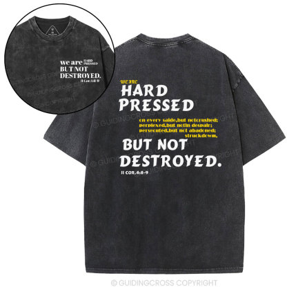 Hard Pressed but Not Destroyed Christian Washed T-Shirt