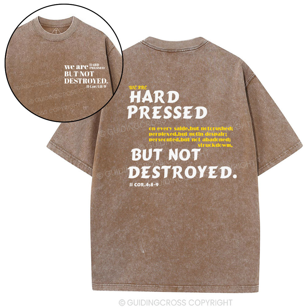 Hard Pressed but Not Destroyed Christian Washed T-Shirt