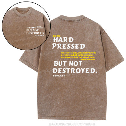 Hard Pressed but Not Destroyed Christian Washed T-Shirt