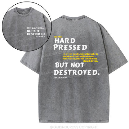 Hard Pressed but Not Destroyed Christian Washed T-Shirt