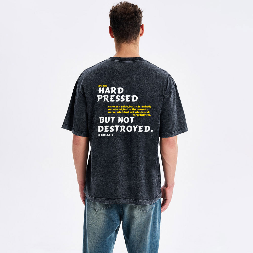 Hard Pressed but Not Destroyed Christian Washed T-Shirt