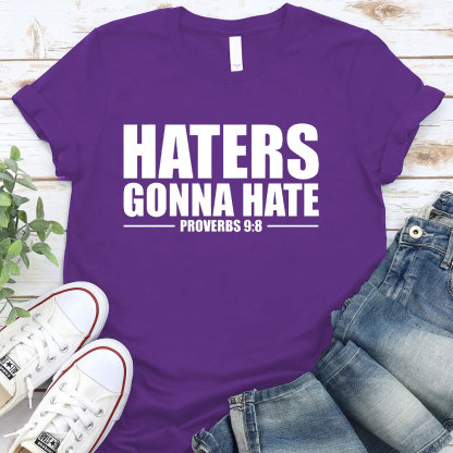 Haters Gonna Hate Christian T-Shirt