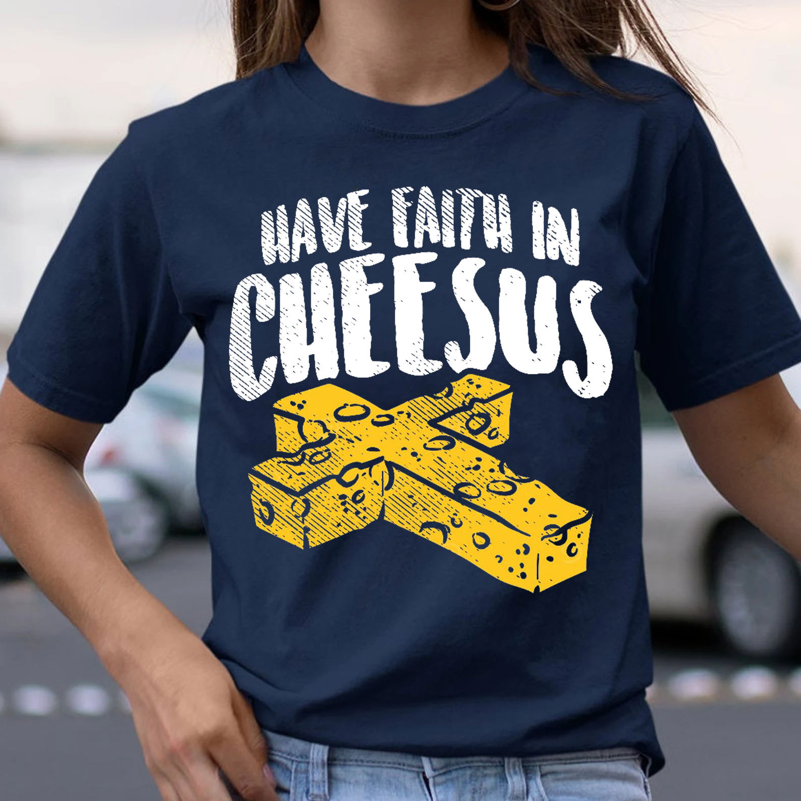 Have Faith In Cheesus Christian T-Shirt