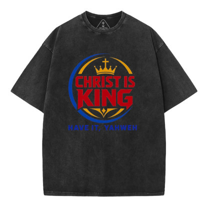 Have It YAHWEH Christian Washed T-Shirt