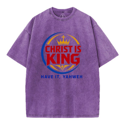 Have It YAHWEH Christian Washed T-Shirt