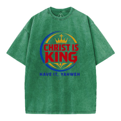 Have It YAHWEH Christian Washed T-Shirt