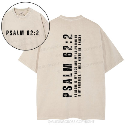 He Alone Is My Rock And My Salvation Christian Washed T-Shirt