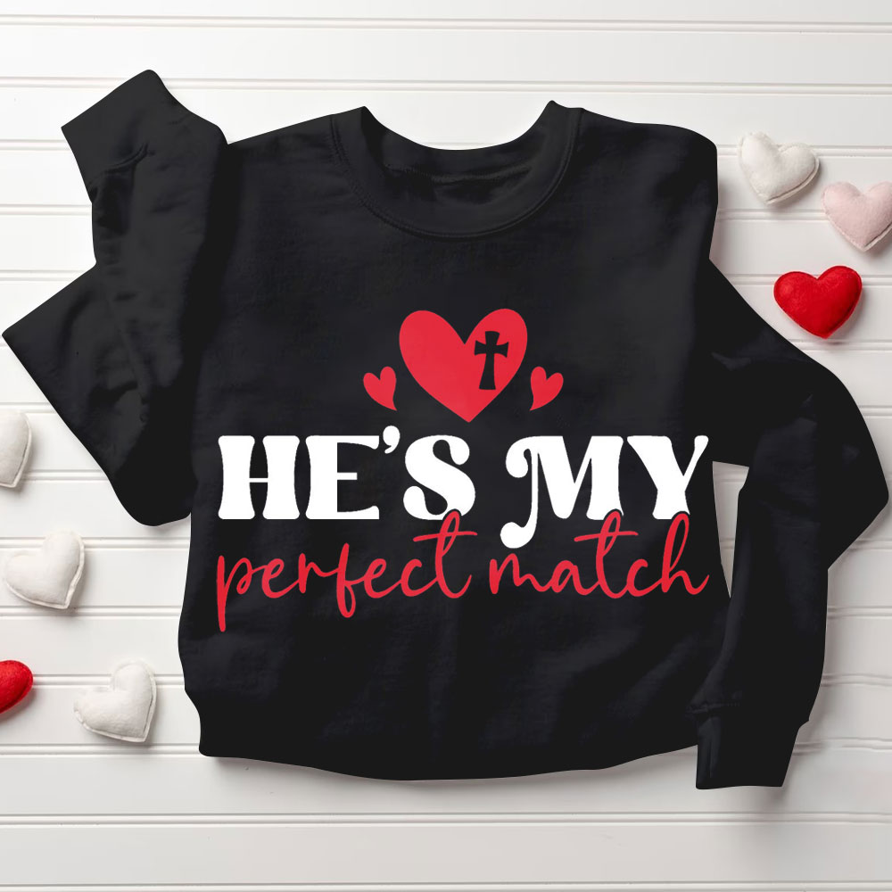 He And She Is My Best Match Christian Couple Sweatshirt
