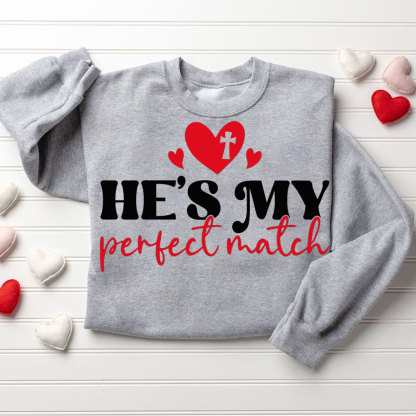 He And She Is My Best Match Christian Couple Sweatshirt