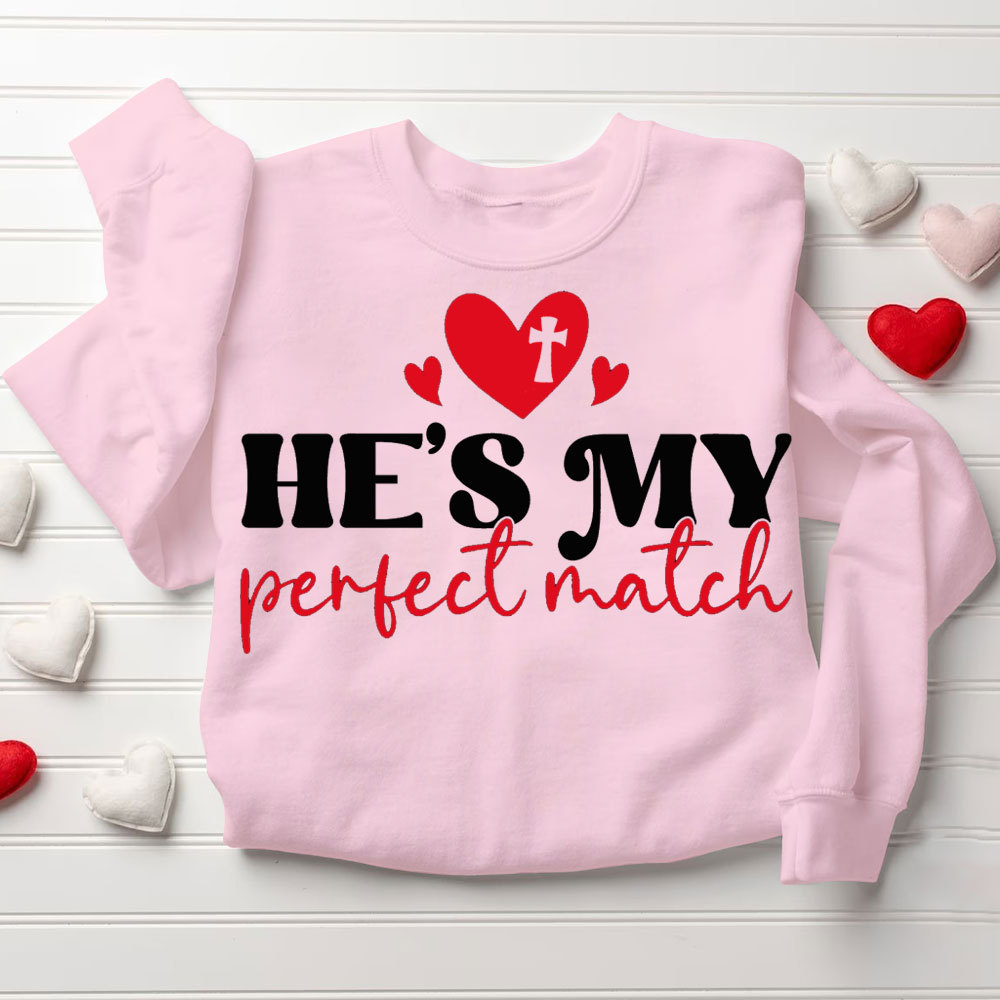 He And She Is My Best Match Christian Couple Sweatshirt