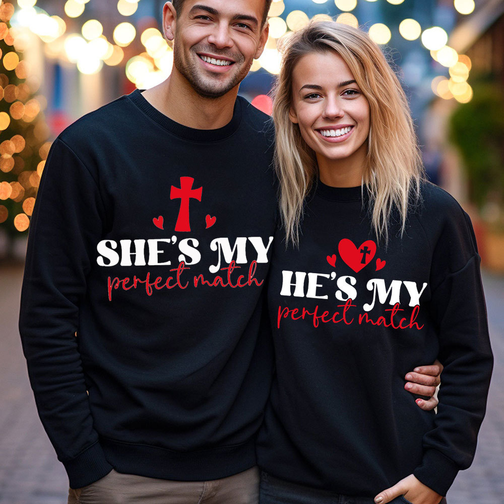 He And She Is My Best Match Christian Couple Sweatshirt