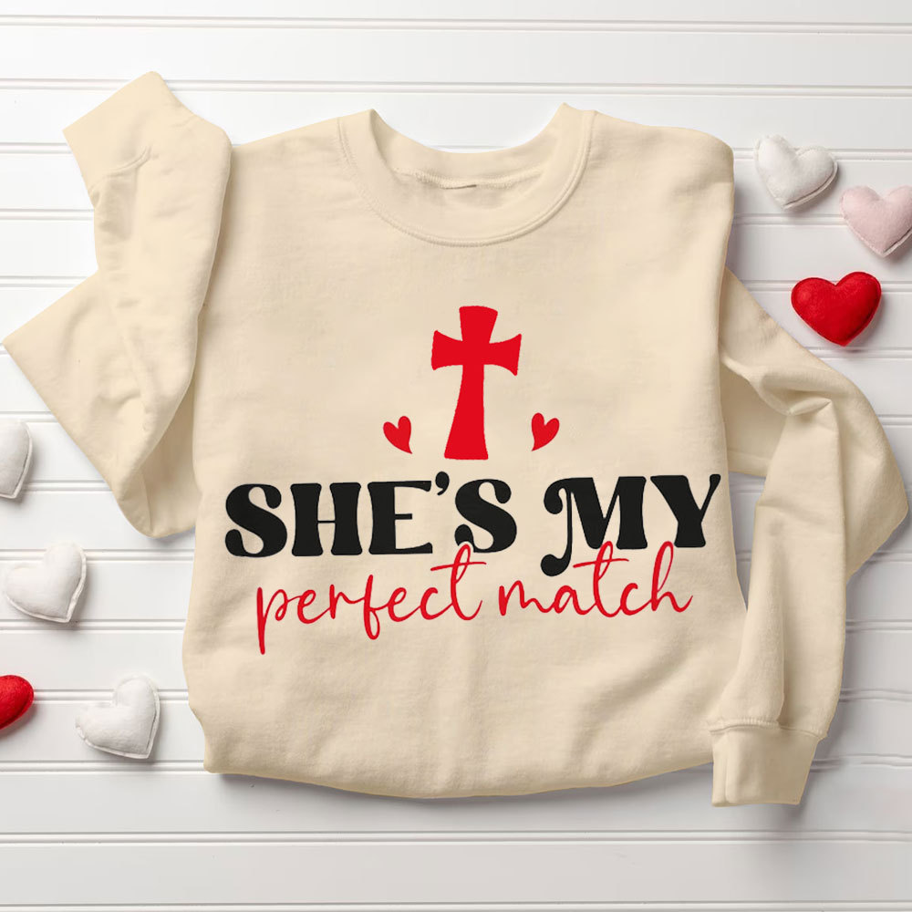 He And She Is My Best Match Christian Couple Sweatshirt