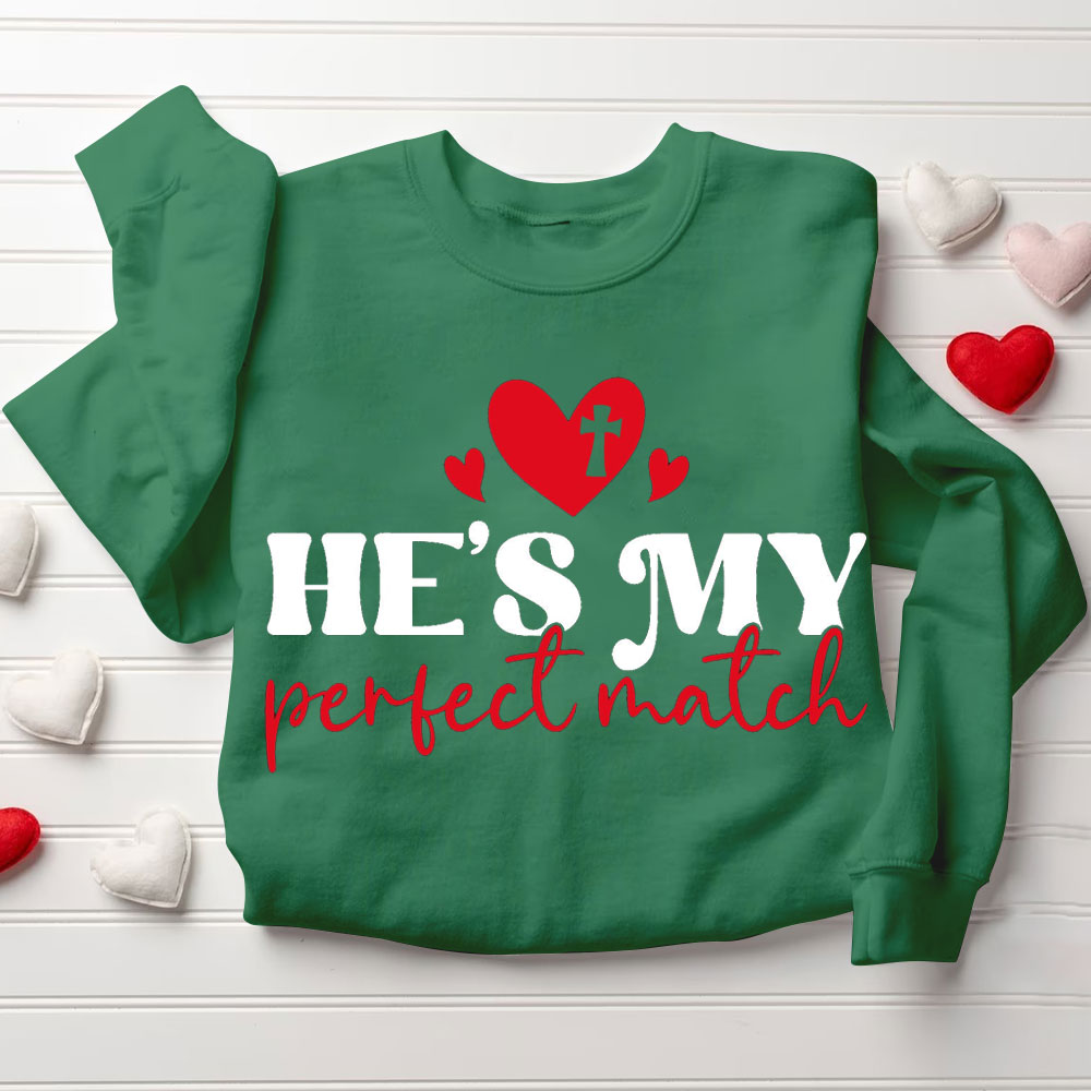 He And She Is My Best Match Christian Couple Sweatshirt