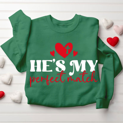 He And She Is My Best Match Christian Couple Sweatshirt