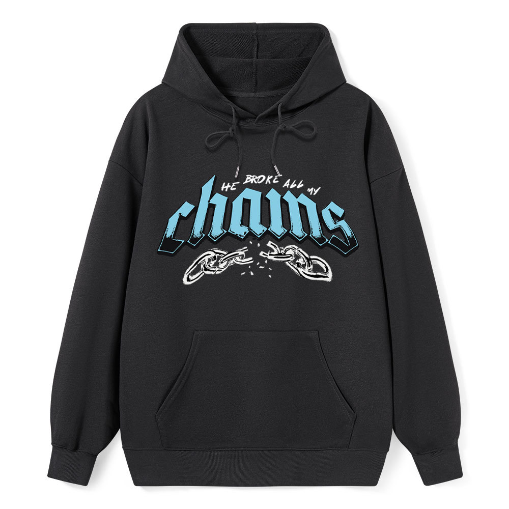 He Broke All My Chains Christian Classic Hoodie