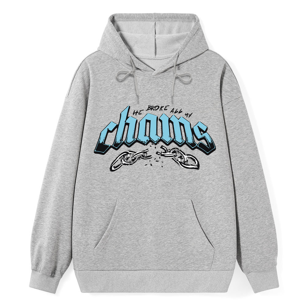 He Broke All My Chains Christian Classic Hoodie