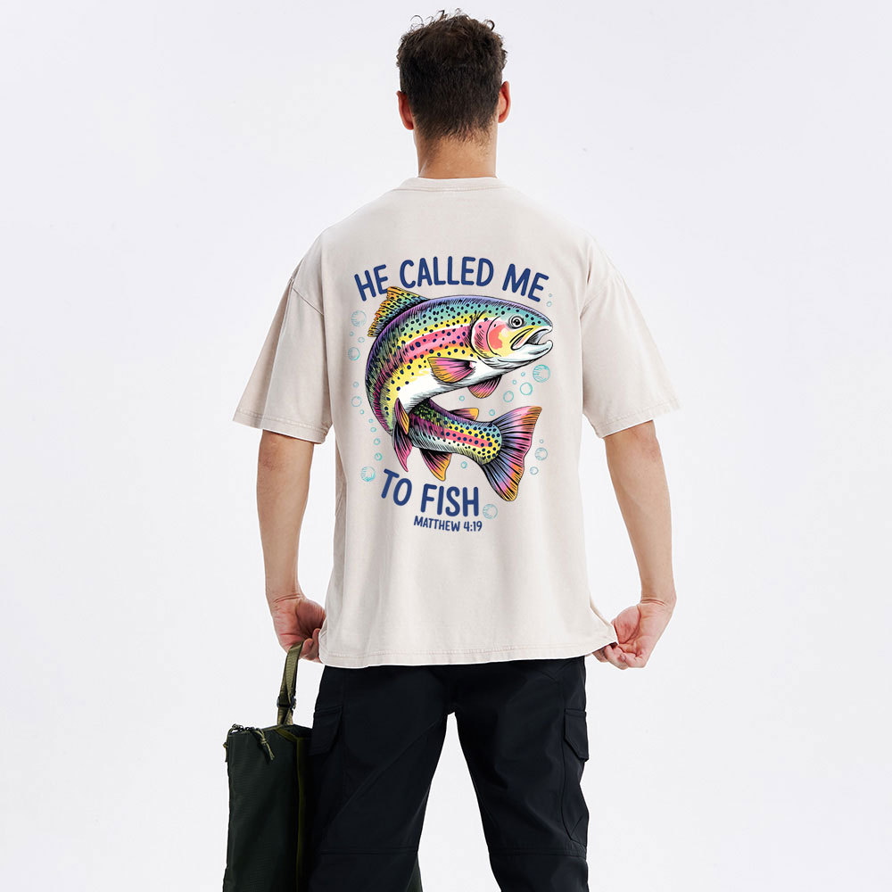 He Called Me To Fish Chrisian Washed T-Shirt